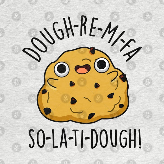 Dough-Re-Mi Cute Music Dough Pun by punnybone